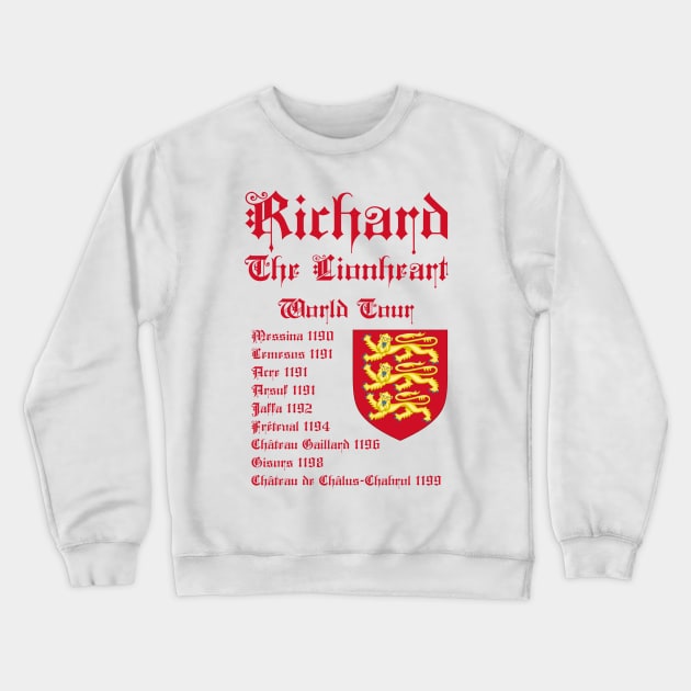 Richard The Lionheart World Tour Crewneck Sweatshirt by Styr Designs